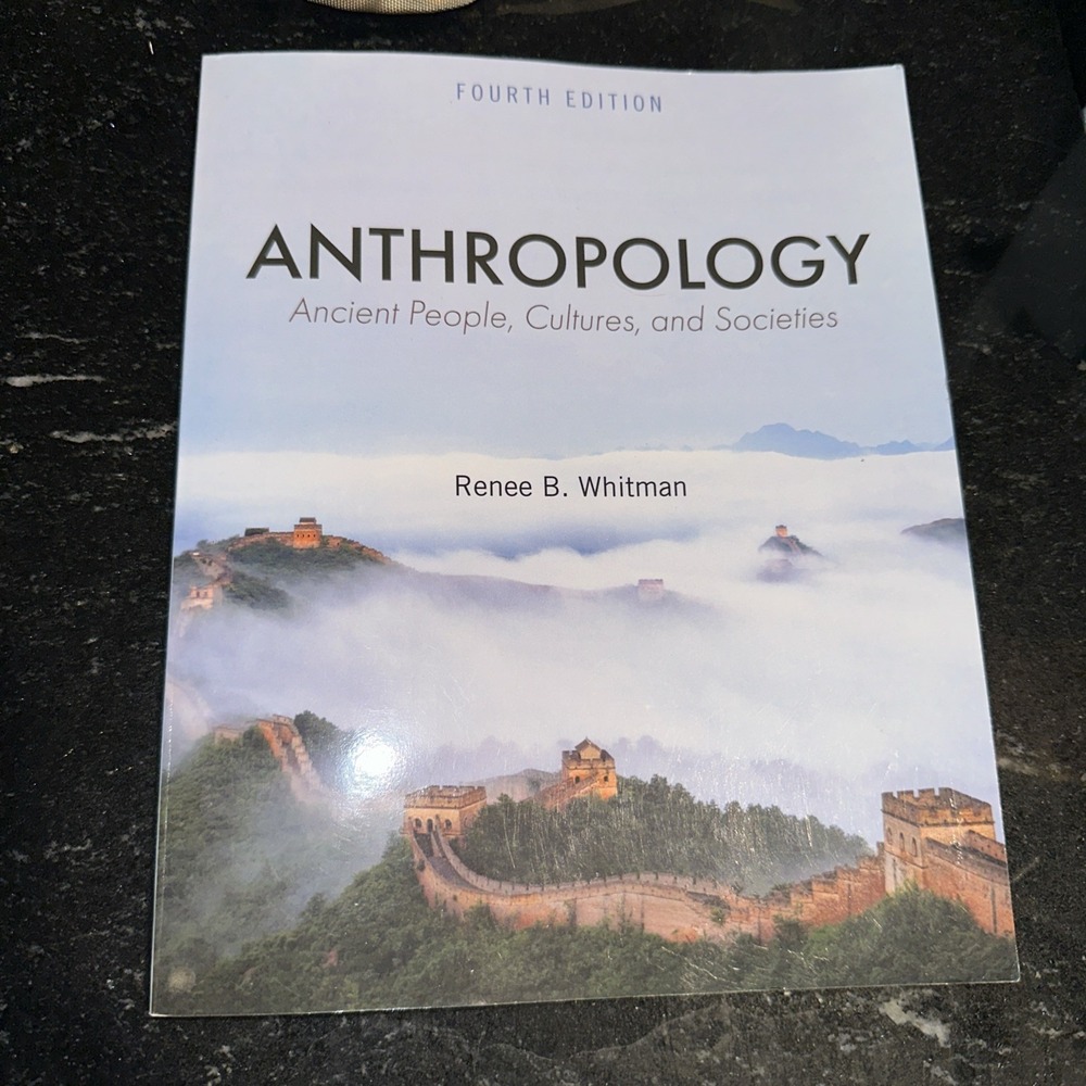 Anthropology Ancient People, Cultures, And Societies Renée B Whitman 2024